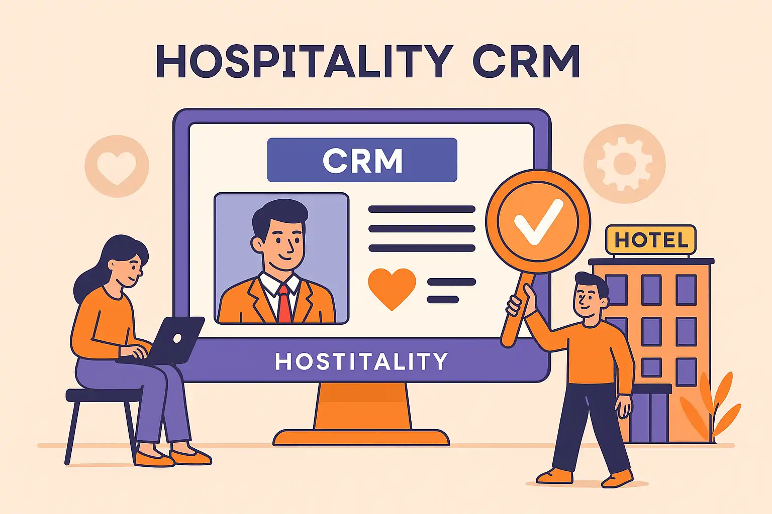 CRM para Hoteles: Gestión de Relaciones con Clientes en Hospitalidad